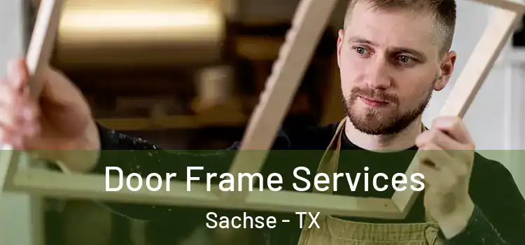 Door Frame Services Sachse - TX