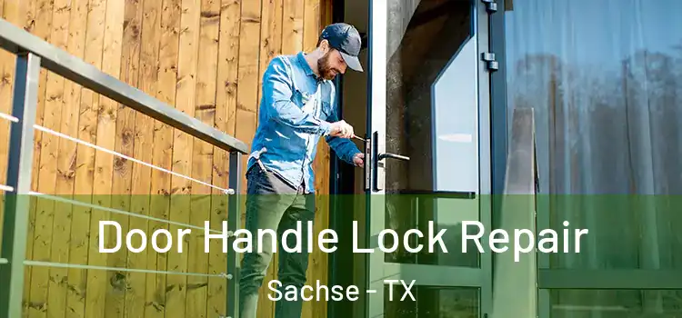 Door Handle Lock Repair Sachse - TX