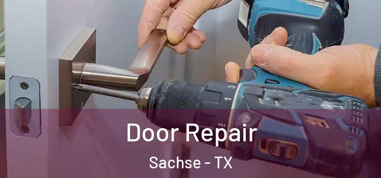 Door Repair Sachse - TX