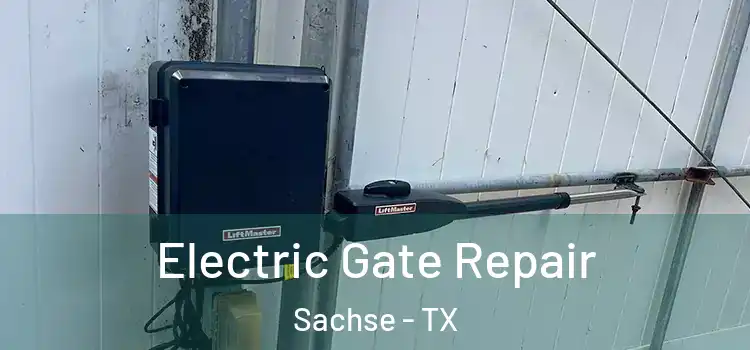 Electric Gate Repair Sachse - TX