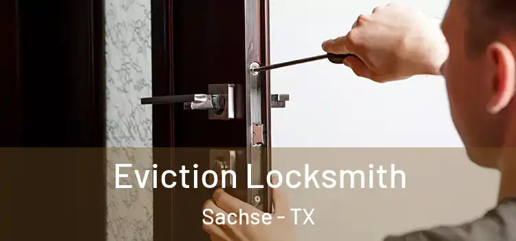Eviction Locksmith Sachse - TX