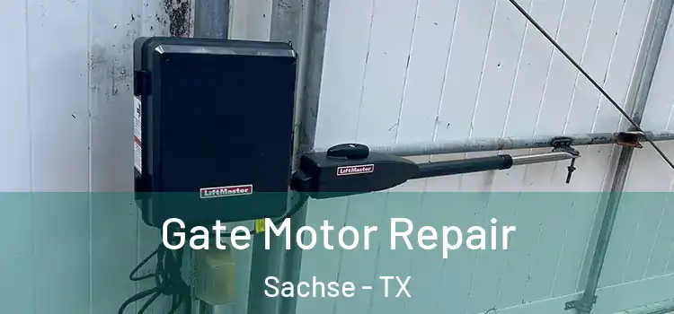 Gate Motor Repair Sachse - TX
