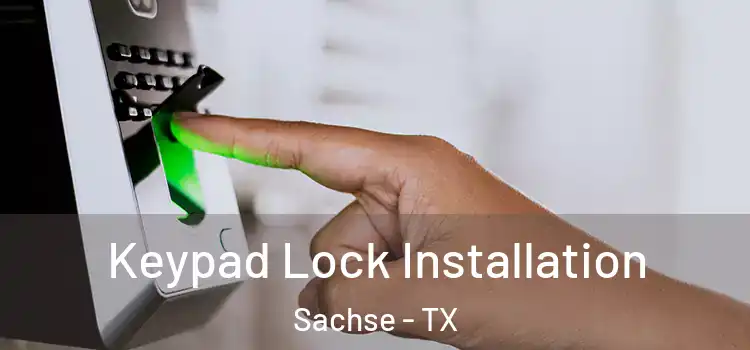 Keypad Lock Installation Sachse - TX